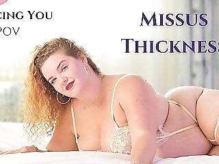 Missus Thickness In Seducing You